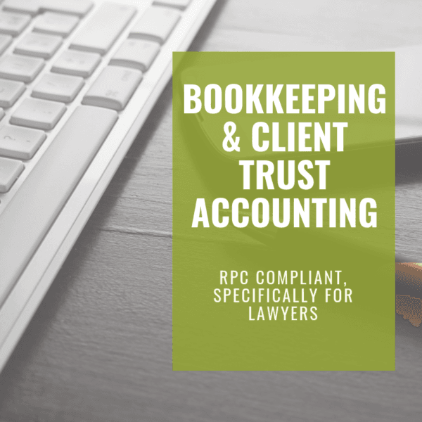 Bookkeeping & Client Trust Accounting for Law Firms